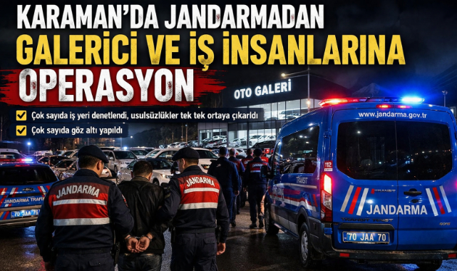 Karaman'da Galerici ve İş İnsanlarına Büyük Operasyon