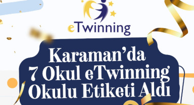 Karaman’da 7 Okul “eTwinning Okulu” Unvanı Aldı