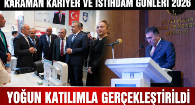 KARAMAN KARİYER VE İSTİHDAM GÜNLERİ 2026 BAŞLADI