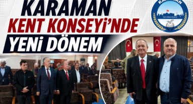 Karaman Kent Konseyi'nde Yeni Dönem!
