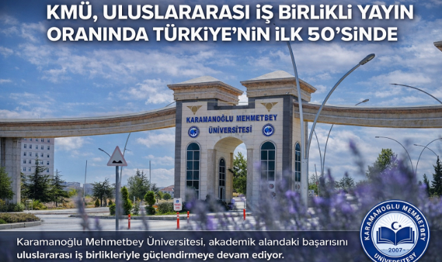 KMÜ, ULUSLARARASI İŞ BİRLİKLİ YAYIN ORANINDA TÜRKİYE’NİN İLK 50’SİNDE