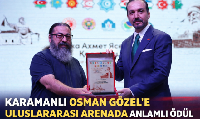 KARAMANLI OSMAN GÖZEL'E ULUSLARARASI ARENADA ANLAMLI ÖDÜL