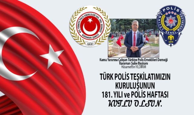 TÜRK POLİS TEŞKİLATI 181 YAŞINDA