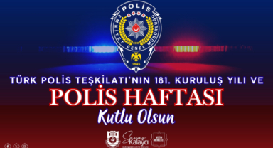 BELEDİYE BAŞKANI SAVAŞ KALAYCI’NIN POLİS HAFTASI MESAJI