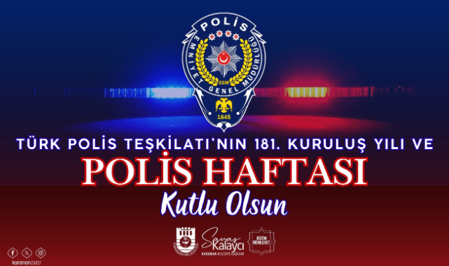 BELEDİYE BAŞKANI SAVAŞ KALAYCI’NIN POLİS HAFTASI MESAJI