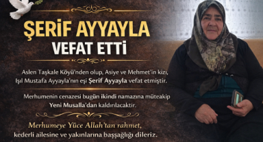 ŞERİF AYYAYLA VEFAT ETTİ