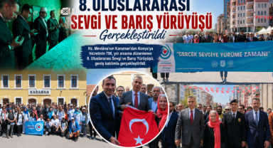 8. Uluslararası Sevgi ve Barış Yürüyüşü Gerçekleştirildi