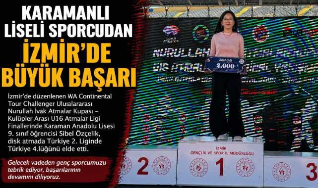 KARAMANLI LİSELİ SPORCUDAN İZMİR’DE BÜYÜK BAŞARI