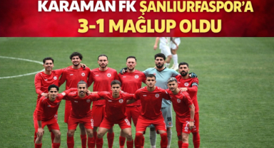 KARAMAN FK SAHASINDA MAĞLUP: 1-3