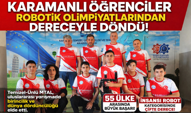 KARAMANLI ÖĞRENCİLER ULUSLARARASI ROBOTİK OLİMPİYATLARINDAN DERECEYLE DÖNDÜ