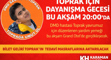 TOPRAK DOĞANİÇİN DAYANIŞMA GECESİ BU AKŞAM