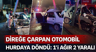 DİREĞE ÇARPAN OTOMOBİL HURDAYA DÖNDÜ: 1'i AĞIR 2 YARALI 