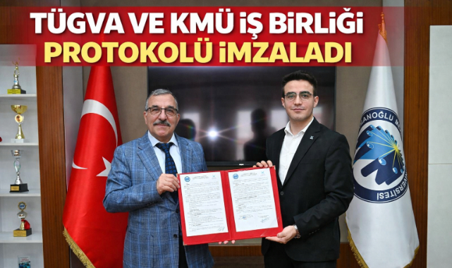 TÜGVA ve KMÜ İş Birliği Protokolü İmzaladı