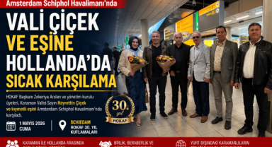 VALİ ÇİÇEK VE EŞİNE HOLLANDA’DA SICAK KARŞILAMA