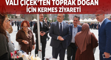 VALİ ÇİÇEK’TEN DMD HASTASI TOPRAK’A DESTEK KERMESİNE ZİYARET