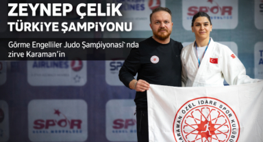 ZEYNEP ÇELİK TÜRKİYE ŞAMPİYONU OLDU