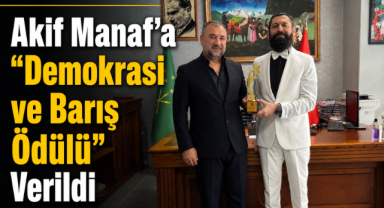 Akif Manaf’a “Demokrasi ve Barış Ödülü” Verildi