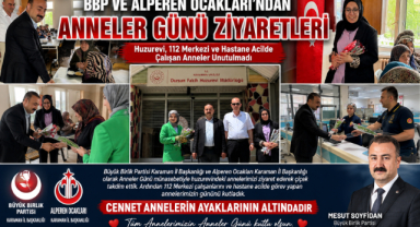 BBP ve Alperen Ocakları’ndan Anneler Günü Ziyaretleri