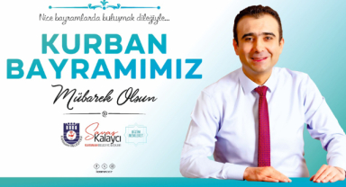 BELEDİYE BAŞKANI SAVAŞ KALAYCI’NIN KURBAN BAYRAMI MESAJI