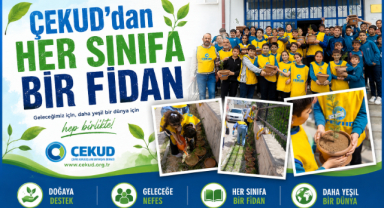 ÇEKUD’dan Her Sınıra Bir Fidan