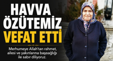 Havva Özütemiz Vefat Etti