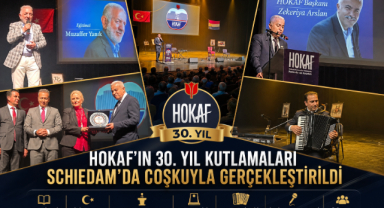 HOKAF’IN 30. YIL KUTLAMALARI SCHIEDAM’DA COŞKUYLA GERÇEKLEŞTİRİLDİ