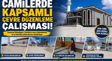 Karaman’da Camilere Estetik Dokunuş: Kapsamlı Çevre Düzenlemesi Başladı