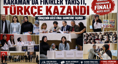Karaman’da Fikirler Yarıştı, Türkçe Kazandı