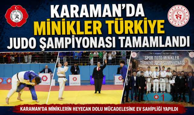 KARAMAN’DA MİNİKLER TÜRKİYE JUDO ŞAMPİYONASI TAMAMLANDI