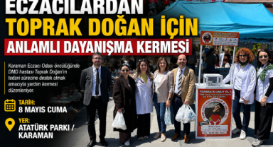 Karaman’da Yardımlaşma Örneği: Toprak İçin Kermes Düzenleniyor
