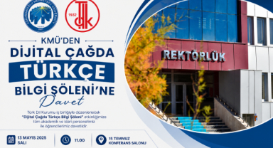 KMÜ’DEN “DİJİTAL ÇAĞDA TÜRKÇE BİLGİ ŞÖLENİ”NE DAVET