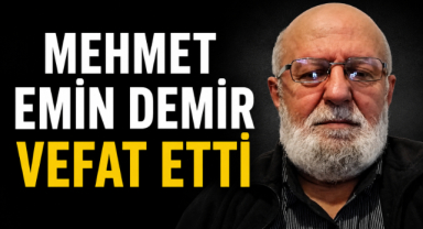 Mehmet Emin Demir Vefat Etti