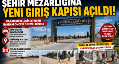 MEZARLIKTA TRAFİĞİ RAHATLATACAK HAMLE