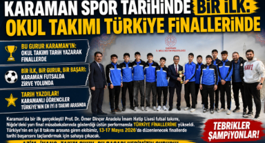 Karaman Spor Tarihinde Bir İlk: Okul Takımı Türkiye Finallerinde