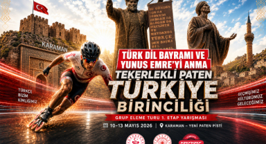 KARAMAN, TEKERLEKLİ PATEN TÜRKİYE BİRİNCİLİĞİ ELEME TURUNA EV SAHİPLİĞİ YAPACAK