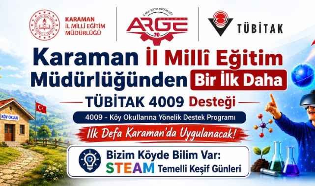Karaman İl Millî Eğitim Müdürlüğünden Bir İlk Daha: TÜBİTAK 4009 Desteği